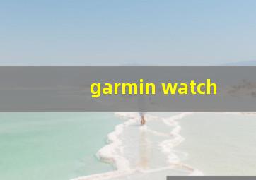 garmin watch